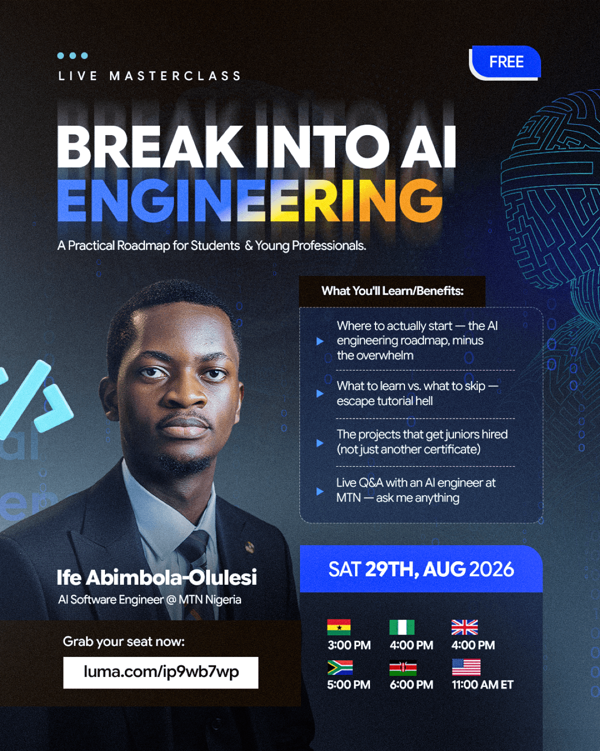 Break Into AI Engineering, a live masterclass by Ife Abimbola-Olulesi